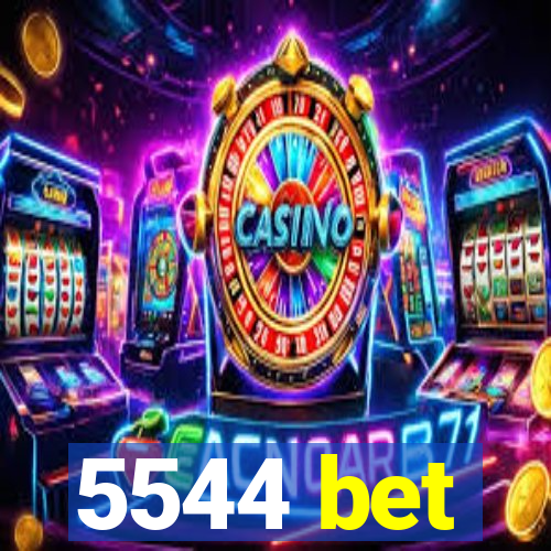 5544 bet